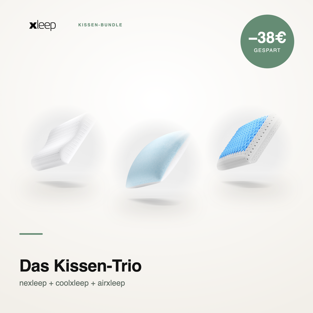 Produktgrafik xleep Kissen-Trio – nexleep, coolxleep und airxleep zusammen, 38 € Ersparnis.